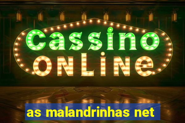 as malandrinhas net